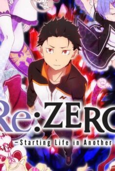 Re: Zero – Starting Life in Another World