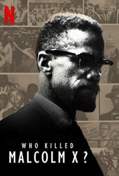Who Killed Malcolm X?